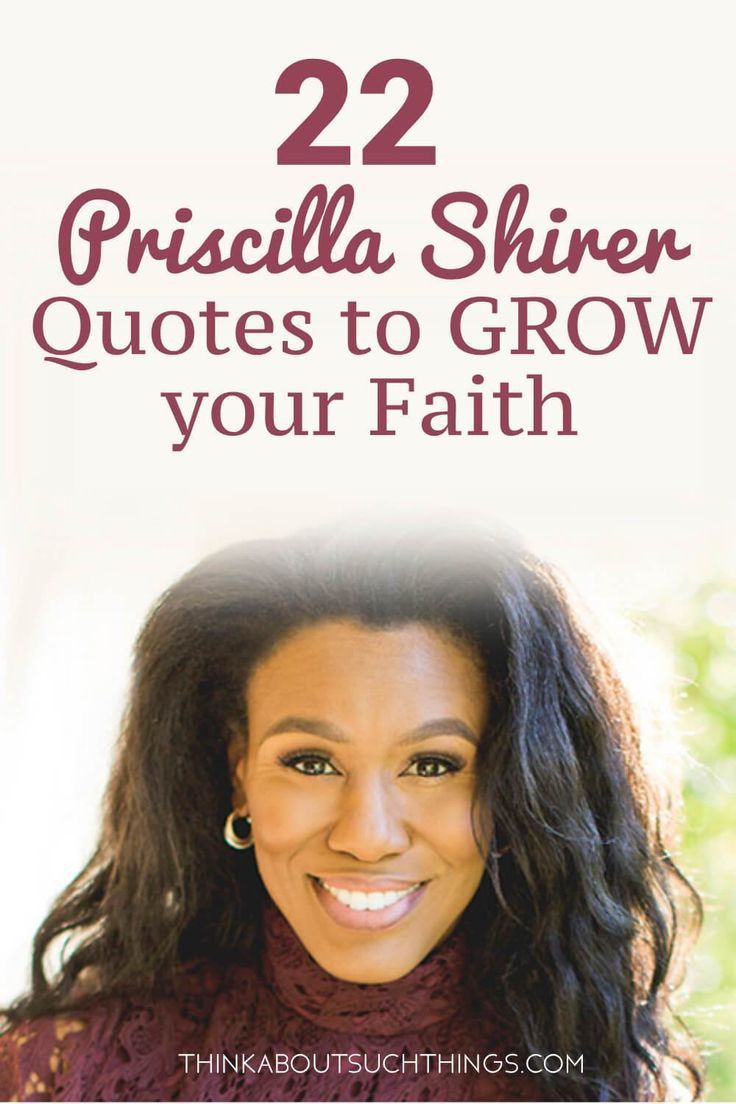 22 Priscilla Shirer Quotes to Grow your Faith