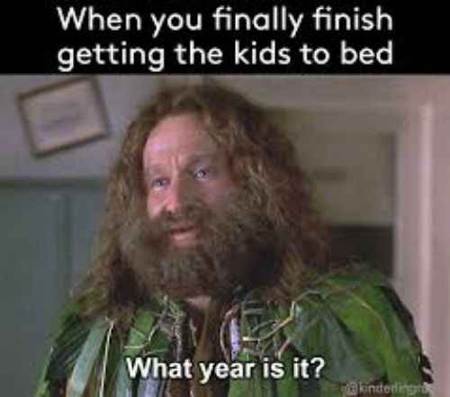 25 Memes That sum up How hard bedtime is with kids