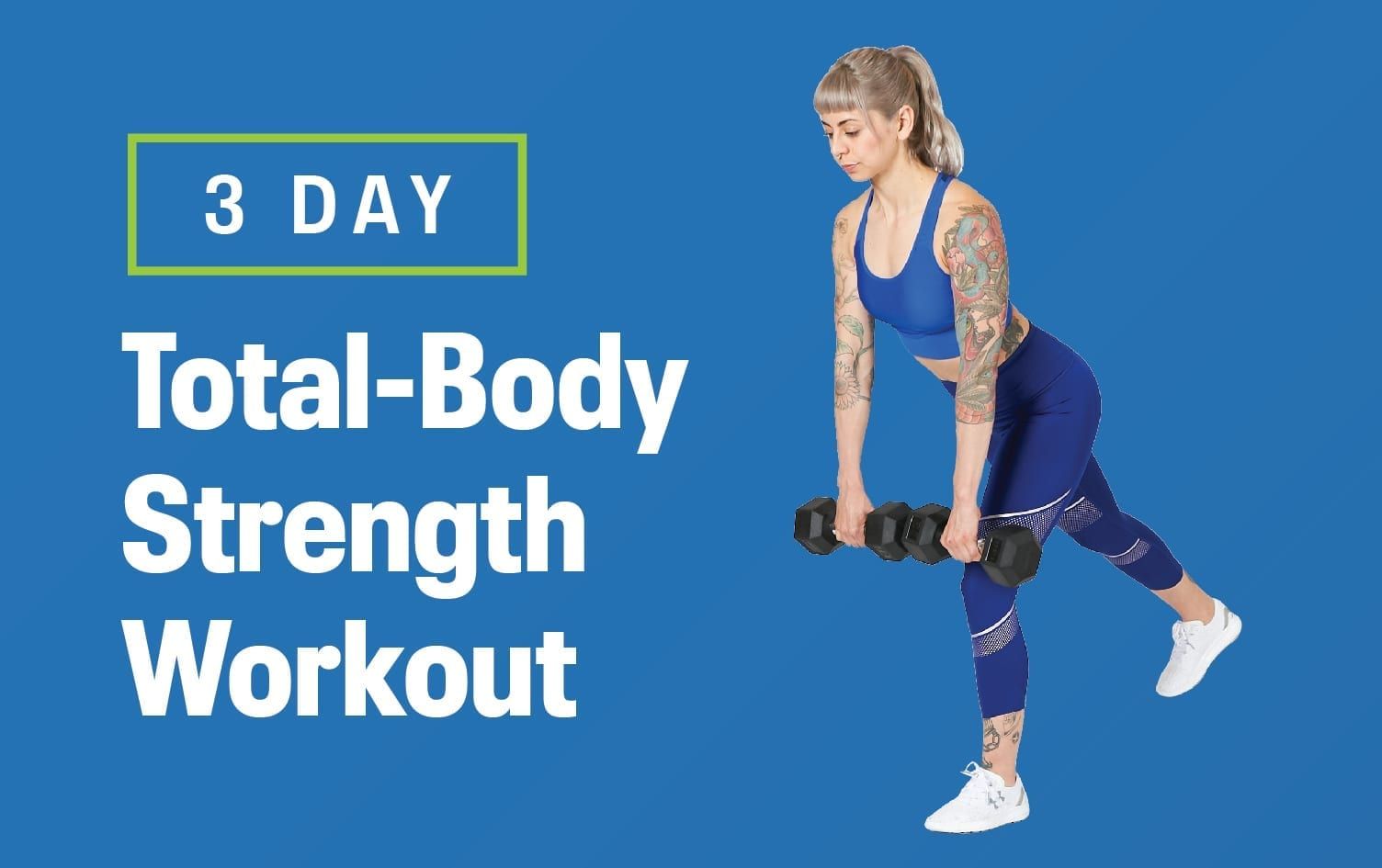 3-Day Total-Body Strength Workout | Fitness | MyFitnessPal
