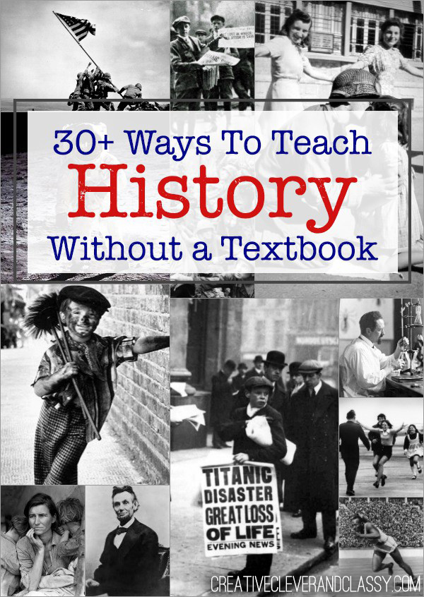 30+ Ways to Teach History Without a Textbook