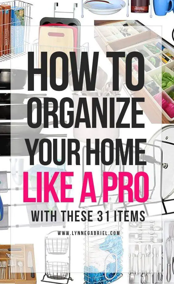 31 Affordable Organizational Items To Keep Your Home Fully Organized Like a Pro — Whatever is Lovely by Lynne G. Caine
