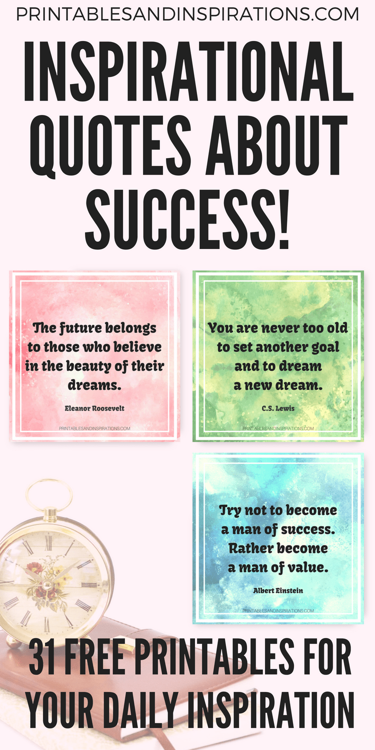 31 Inspirational Quotes About Success - Free Printable Quotes! - Printables and Inspirations
