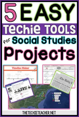 5 EASY Techie Tools for Social Studies Projects
