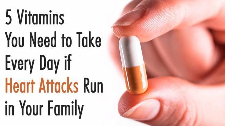 5 Vitamins You Need to Take Every Day If Heart Attacks Run In Your Family