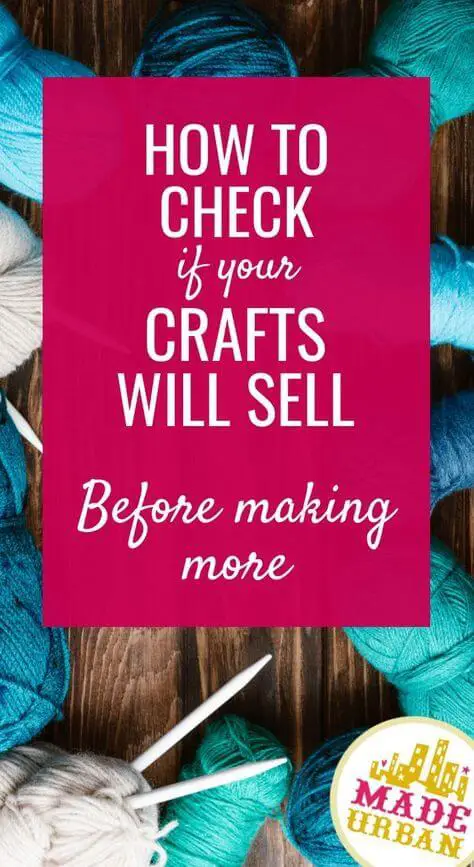5 Ways to Know if People will Buy your Handmade Product - Made Urban