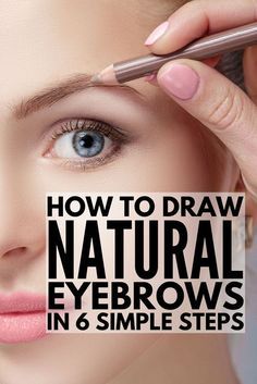 6 Tips and Products to Teach You How to Draw Eyebrows Naturally