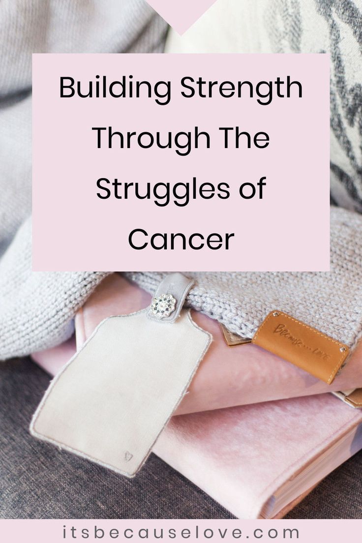 Building Strength Through The Struggles of Cancer