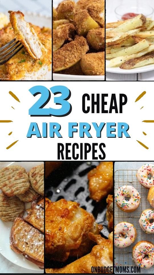 Cheap Air Fryer Recipes: Eat Healthier Using An Air Fryer!