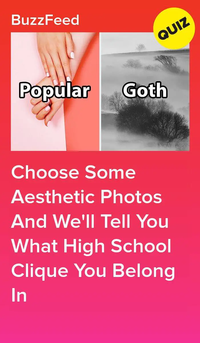 Choose Some Aesthetic Photos And We'll Tell You What High School Clique You Belong In