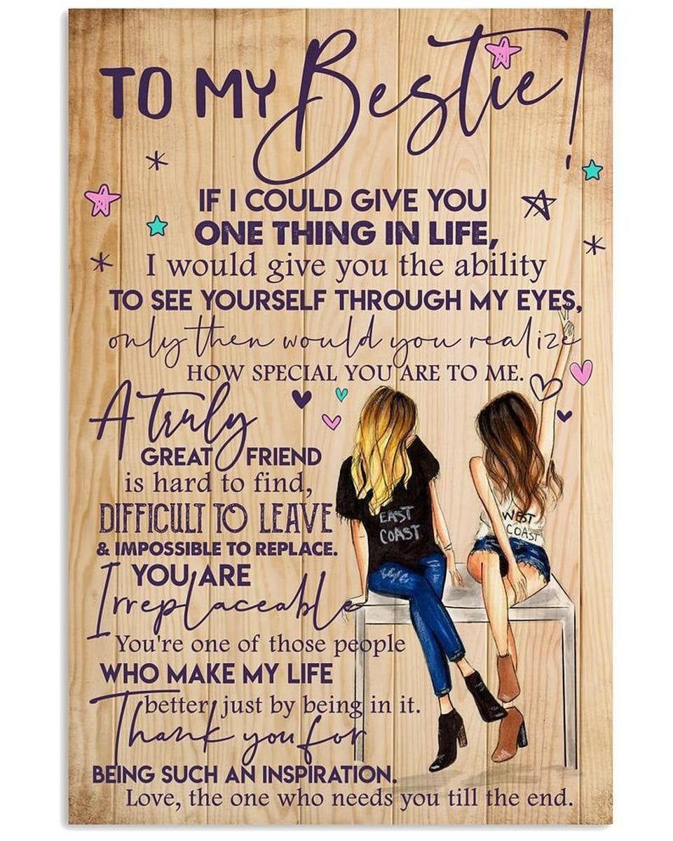 Customized - To Be My Bestie If I Could Give You One Thing In Like - Gift For Friend - Gift For Sister – Poster - Canvas Print - Wooden Hanging Scroll Frame