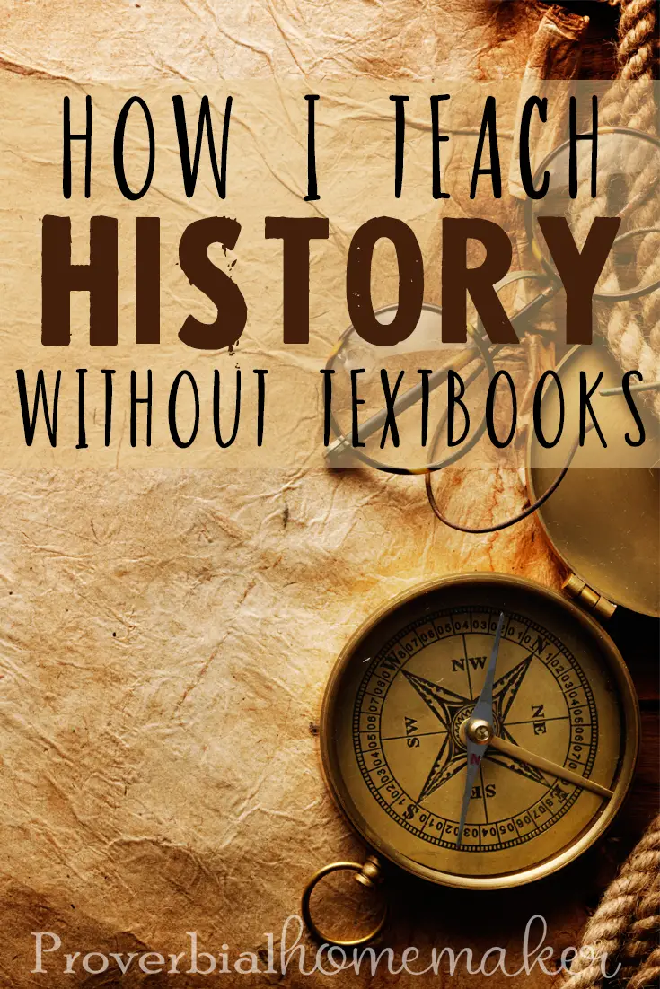 How To Teach History Without Textbooks Or Tests