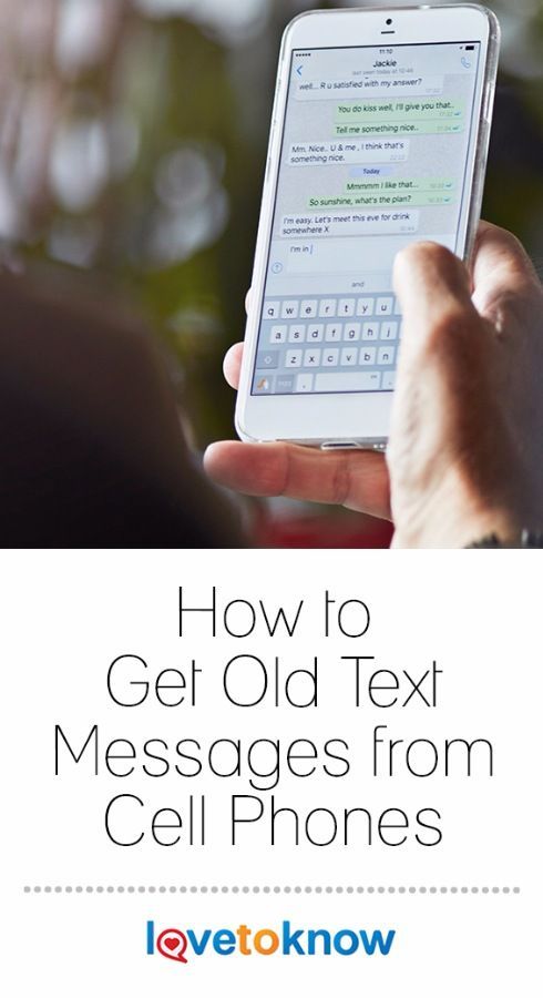 How to Get Old Text Messages from Cell Phones | LoveToKnow