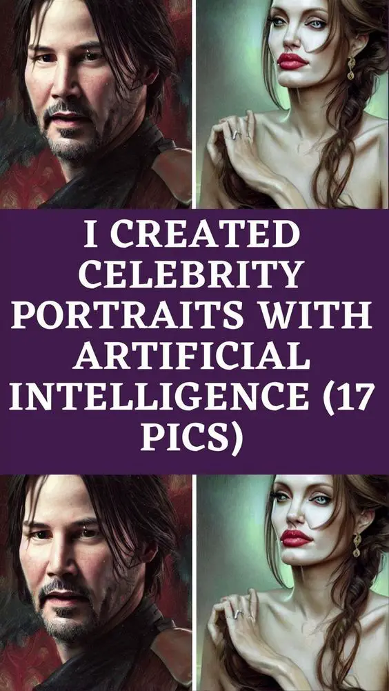 I Created Celebrity Portraits With Artificial Intelligence (17 Pics)