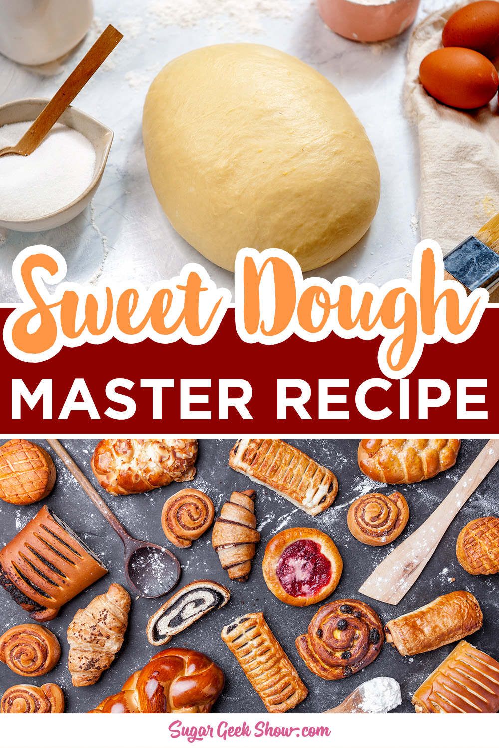 Master Sweet Dough Recipe