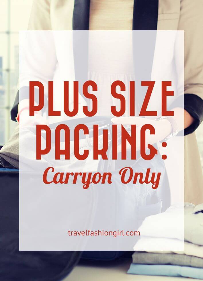 Plus Size Packing Carryon Only for 4 Weeks