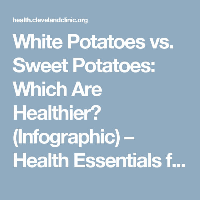 Potato or Sweet Potato: Which Is Healthier?