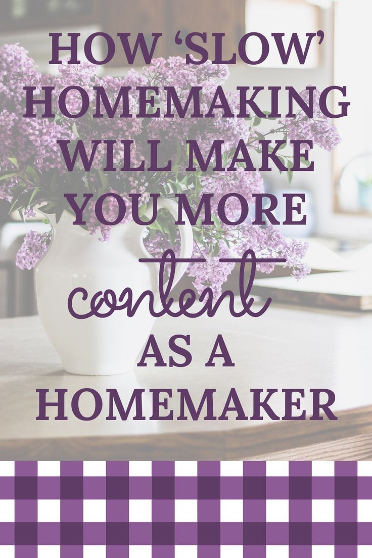 Slow Homemaking Routines for Happier Homemakers -
