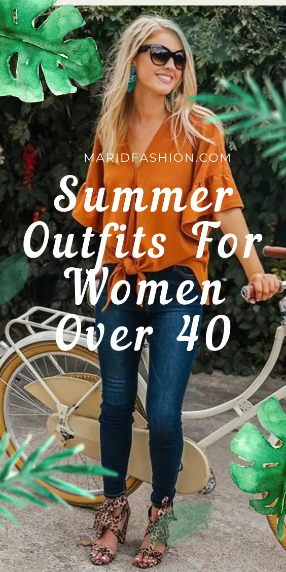 Summer Outfits For Women Over 40
