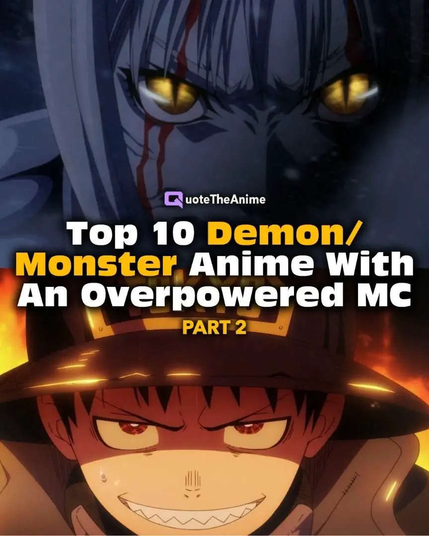 Top 10 Demon/Monster Anime With An Overpowered MC. (Part 2)