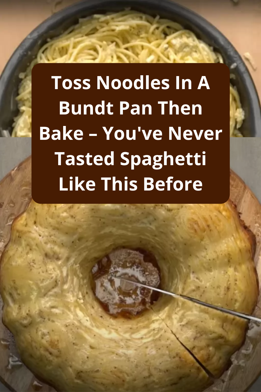 Toss Noodles In A Bundt Pan Then Bake – You've Never Tasted Spaghetti Like This Before