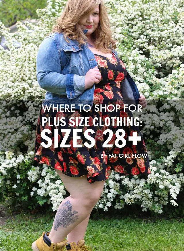 WHERE TO SHOP FOR PLUS SIZE CLOTHING: SIZES 28+ // BY FAT GIRL FLOW