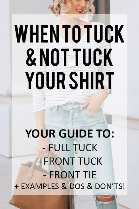 When To Tuck & Not Tuck Your Shirt Plus How - Your Guide to Front Tuck, Full Tuck, & Tie - Straight A Style