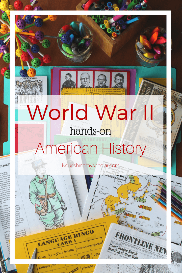 World War II Hands-On American History - Nourishing My Scholar