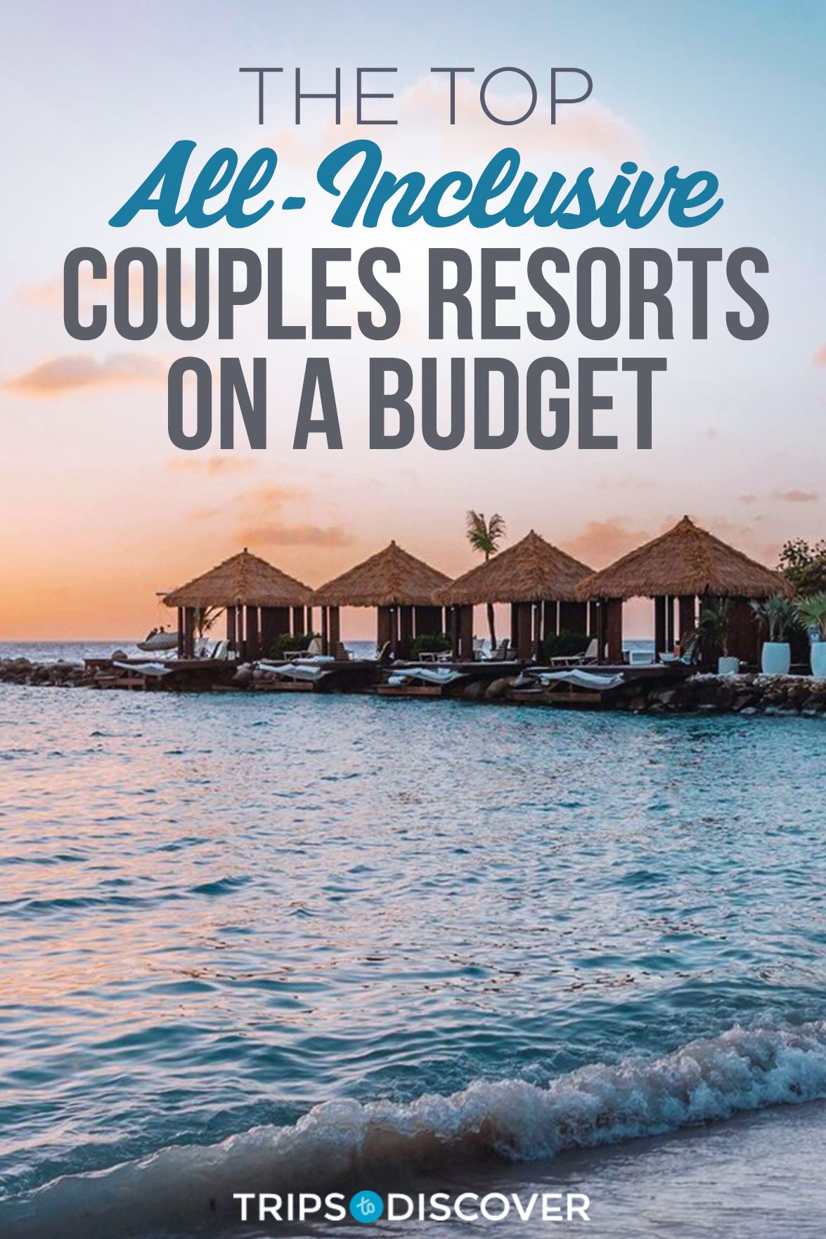 17 All-Inclusive Resorts for Couples on a Budget