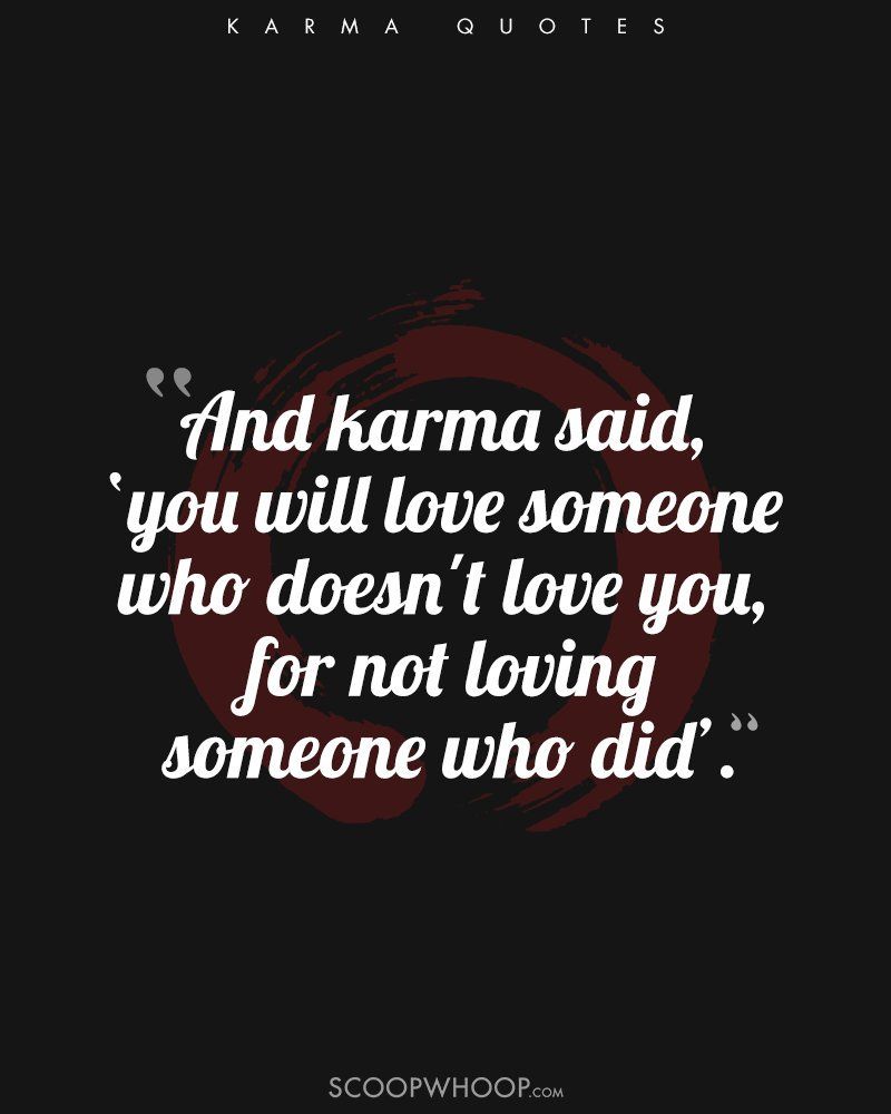 9 Quotes About Karma That Prove Whatever Goes Around Comes Around