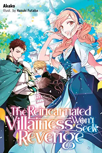 The Reincarnated Villainess Won’t Seek Revenge, Vol. 1