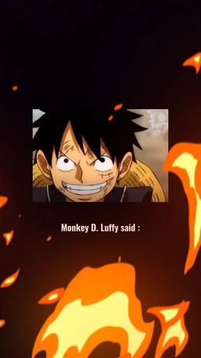 Monkey D Luffy Said