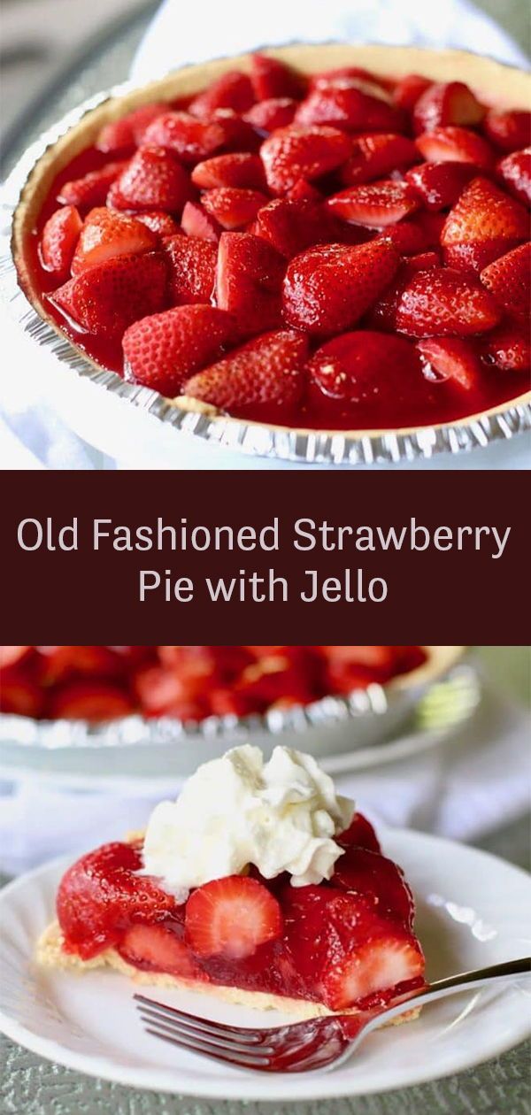 Old Fashioned Strawberry Pie with Jello | gritsandpinecones.com