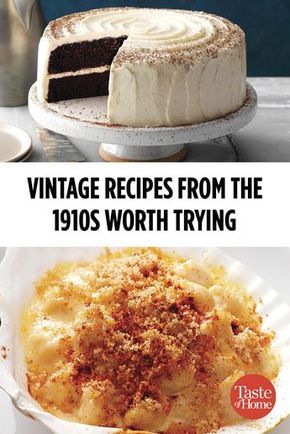 Vintage Recipes from the 1910s Worth Trying Today