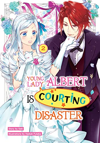Young Lady Albert Is Courting Disaster, Vol. 2