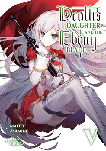 Death’s Daughter and the Ebony Blade, Vol. 5