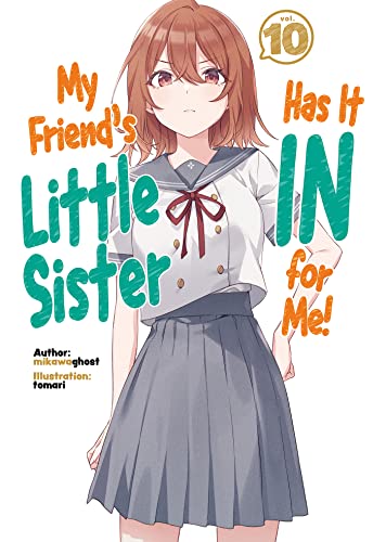 My Friend’s Little Sister Has It In for Me!, Vol. 10