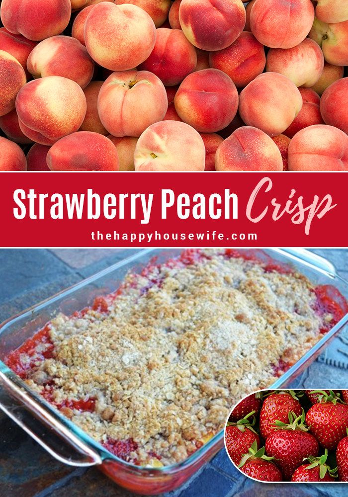 Peach & Strawberry Crisp - The Happy Housewife™ :: Cooking