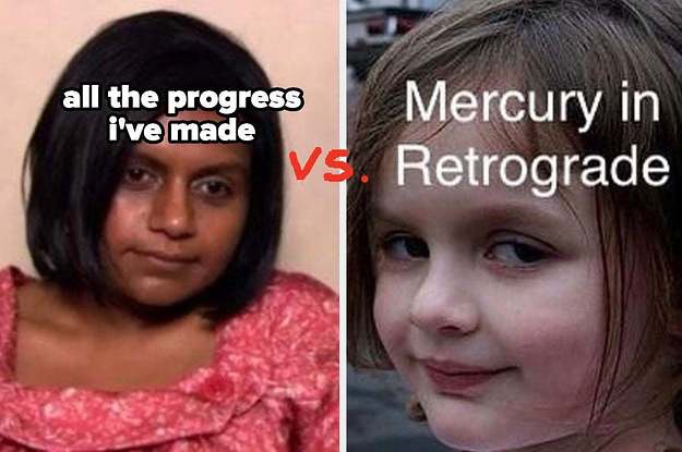 17 Hilarious Tweets About The Double Retrograde That Will Sum Up How You've Been Feeling Lately