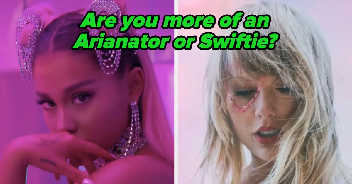 Find Out Which Fandom Matches Your Music Taste: Team Ari Or Team Tay