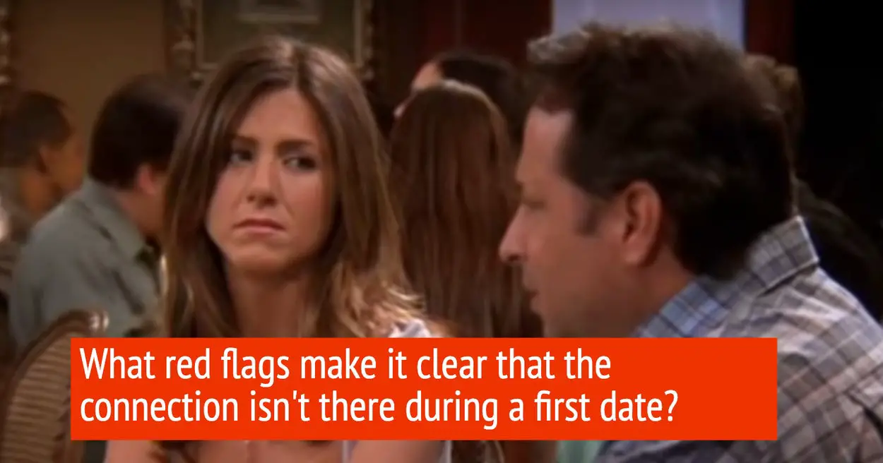 Share The First Date "Red Flags" That Indicate Your Potential Partner Is Definitely Not The One