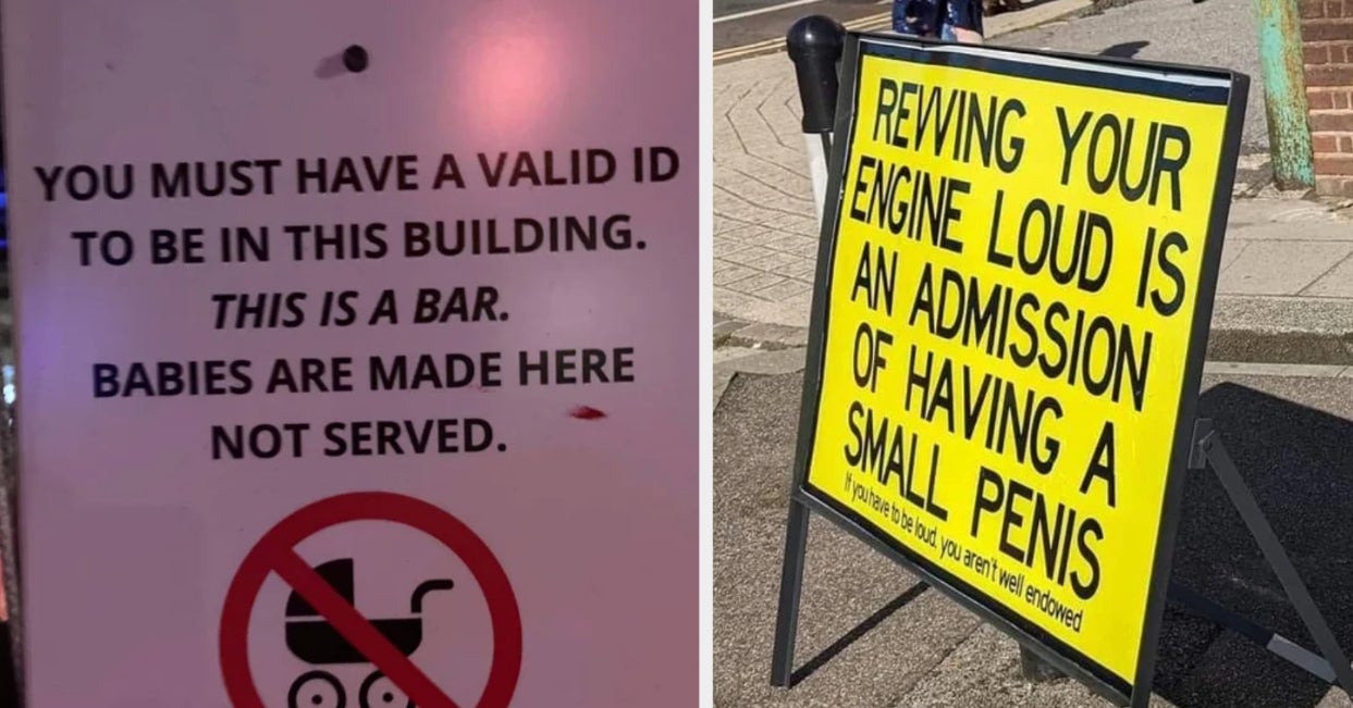 It's That Time, Folks: Let's All Collectively Laugh At How Ridiculously Hilarious These 18 Signs Are