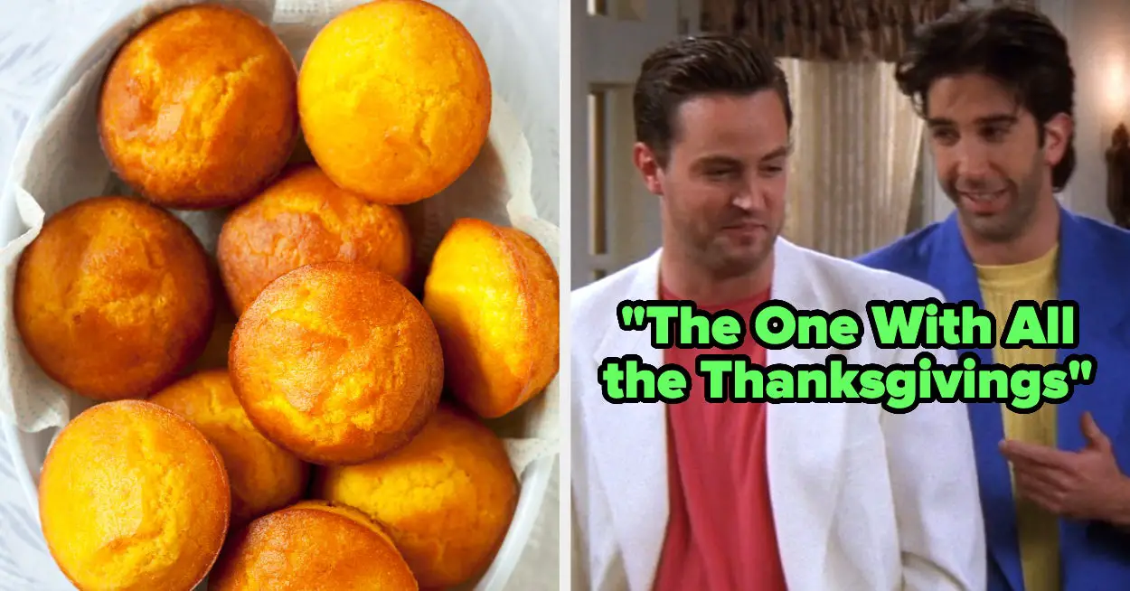 Eat Nothin' But Thanksgiving Sides And We'll Give You A "Friends" Thanksgiving Episode To Watch