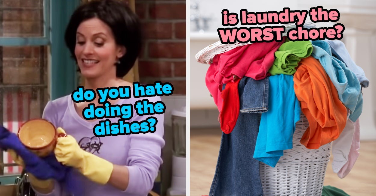 I've Rounded Up Some Of The Most Common Household Chores, And I *Really* Want To Know How You Feel About 'Em