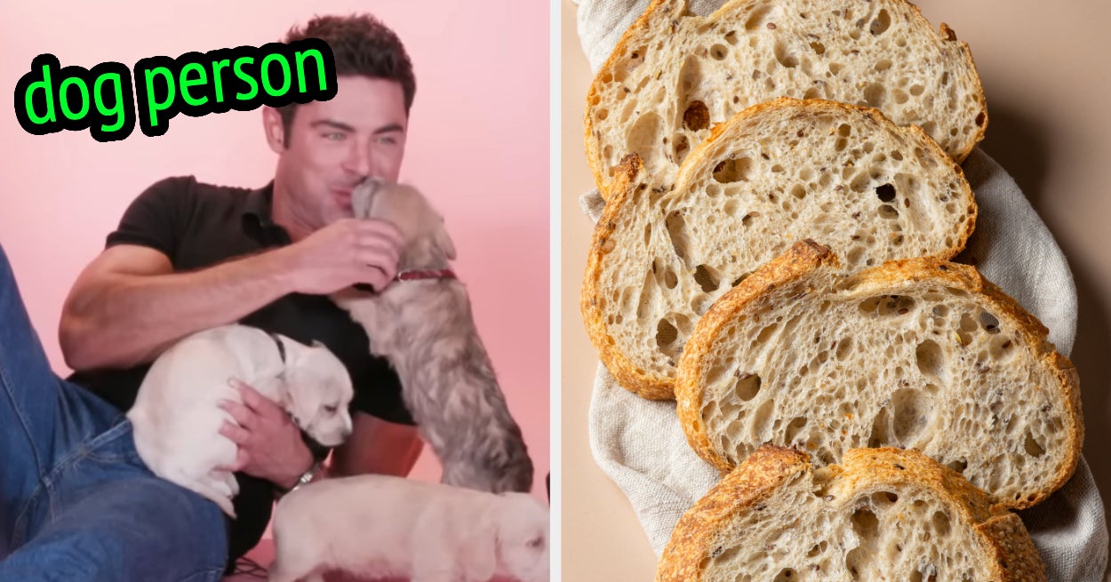 Okay, Can I *Actually* Guess If You're More Of A Cat Person Or Dog Person Based On Your Bread Choices?