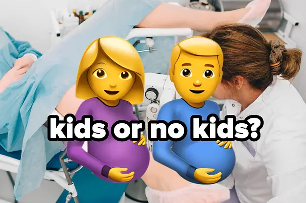 Tell Us How You Really Feel About Having Kids, Based On This Viral Definitive Checklist