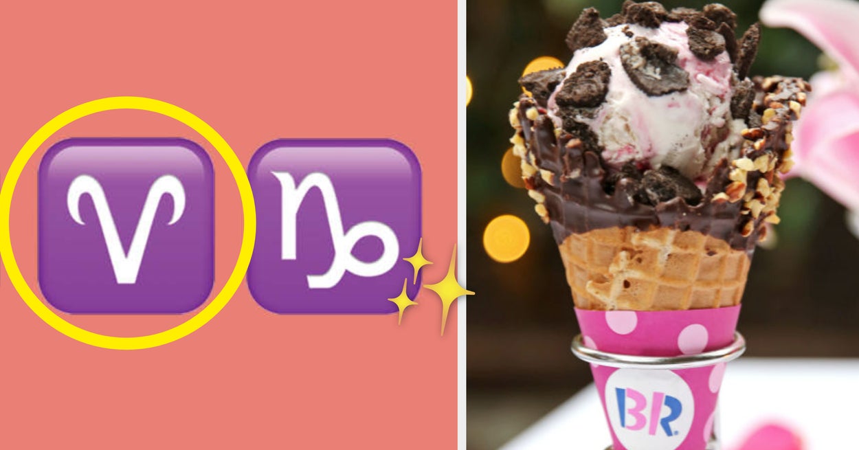 Enjoy Some Baskin Robbins Ice Cream And We'll Guess Your Zodiac Sign