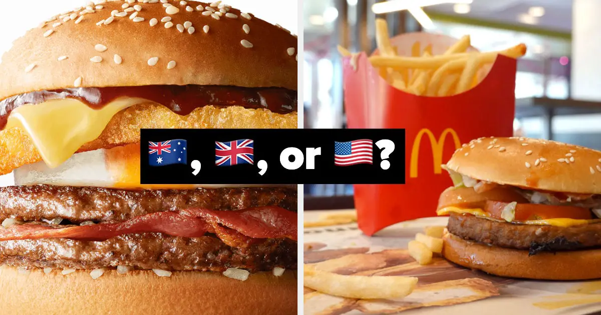 Are You British, Aussie, Or American? I Can Tell Based On Your McDonald's Order