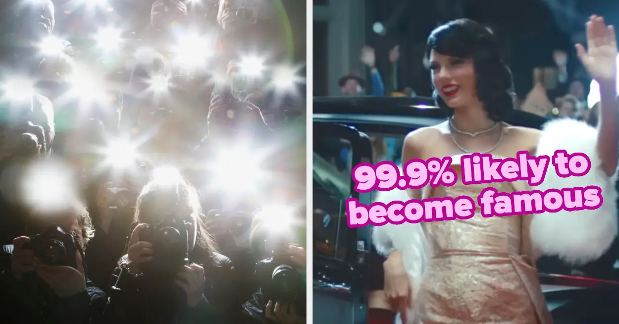 Pretend To Be A Celeb And We'll Tell You How Likely You Are To Become Famous