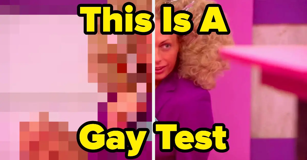 This Quiz Will Reveal Once And For All Just How Gay You Really Are
