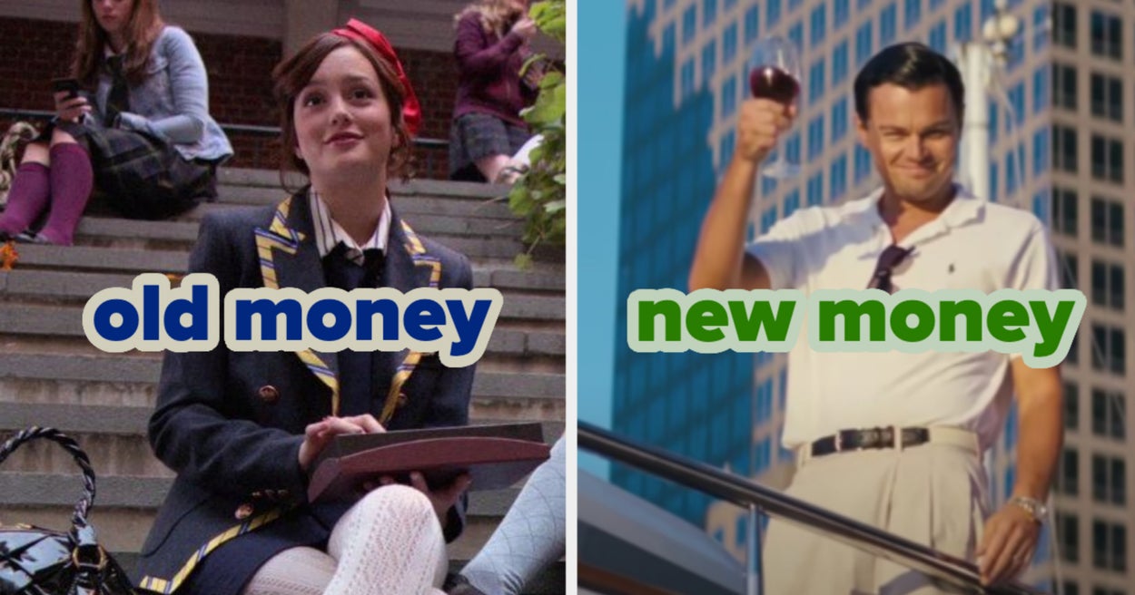 Are You Old Or New Money?